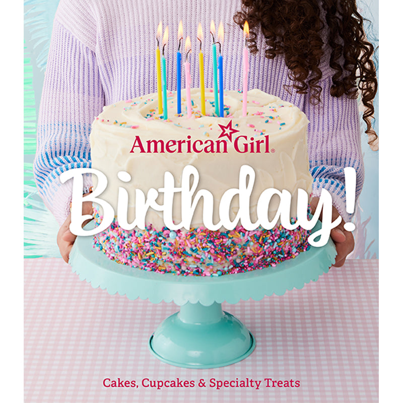 American Girl Birthday!