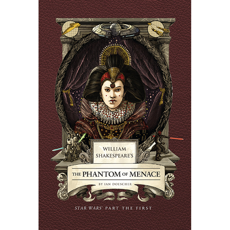 William Shakespeare's The Phantom of Menace: Star Wars Part the First
