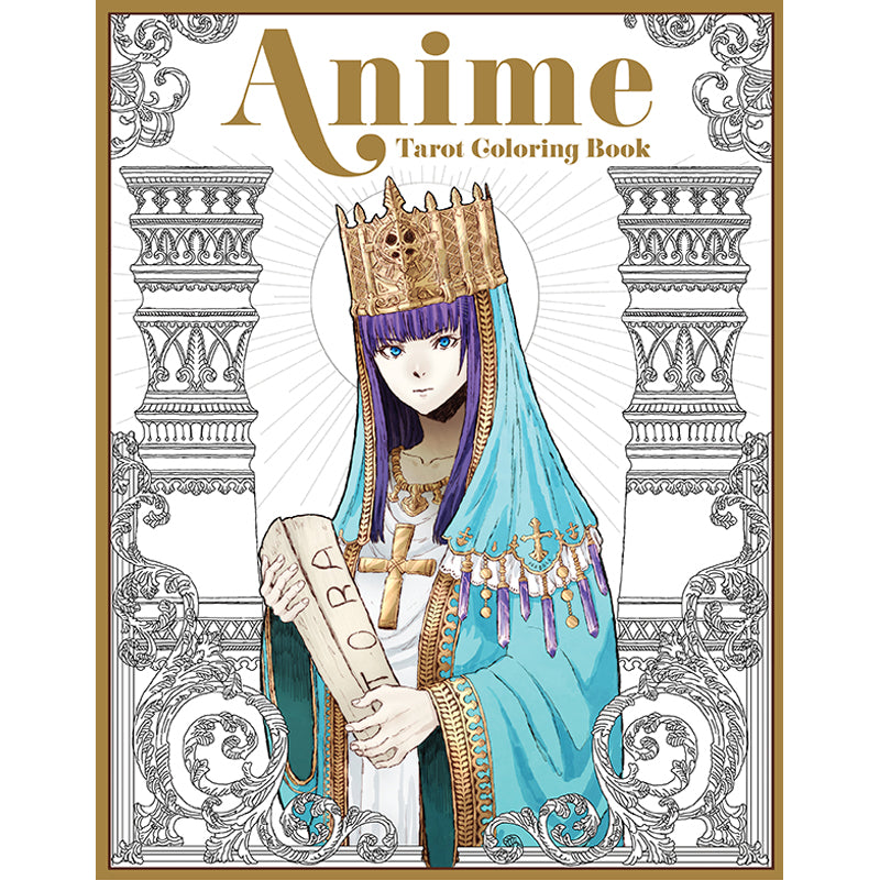 The Anime Tarot Coloring Book