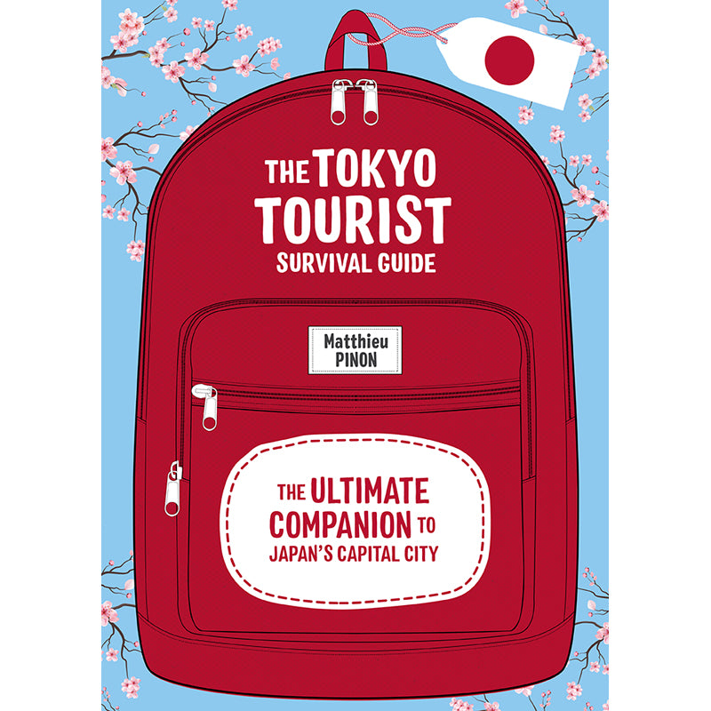 The Tokyo Tourist Survival Guide